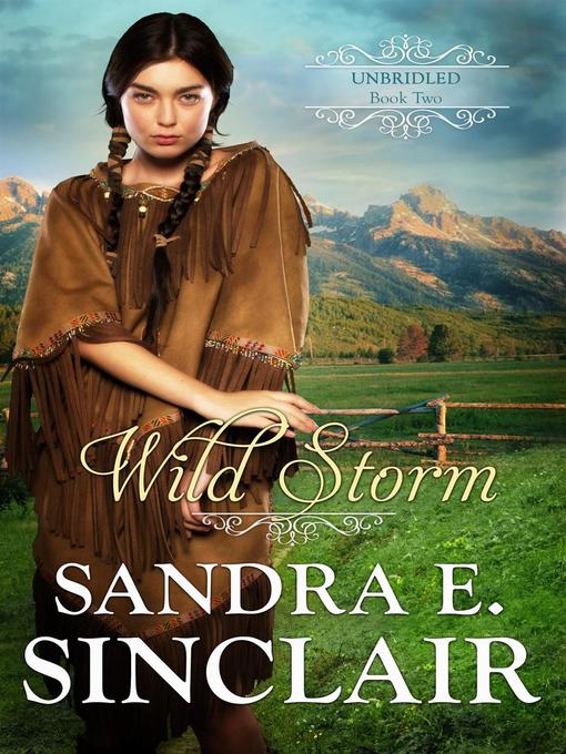 Title details for Wild Storm by Sandra E Sinclair - Available